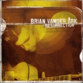 album cover of Brian Vander Ark's "Resurrection"